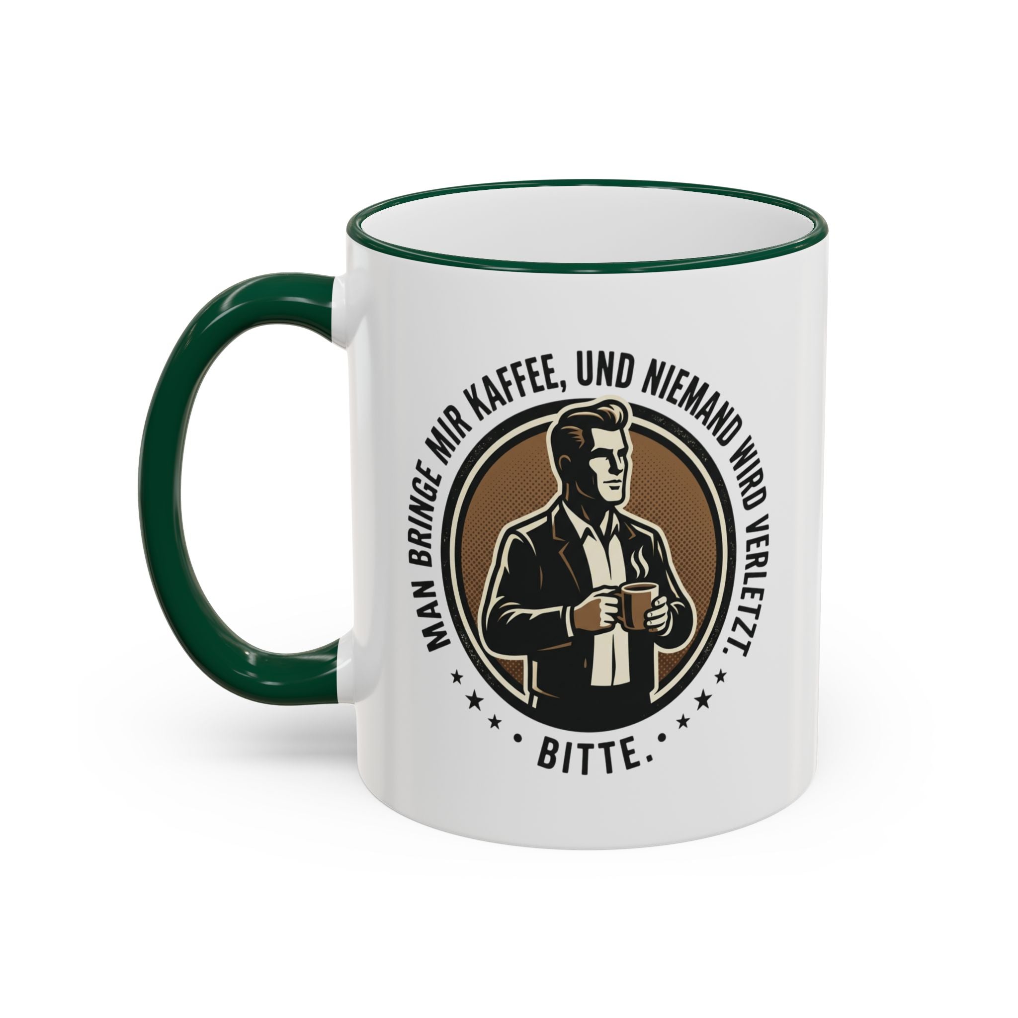 Kaffeetasse : Man bringe mir Kaffee, und niemand wird verletzt.